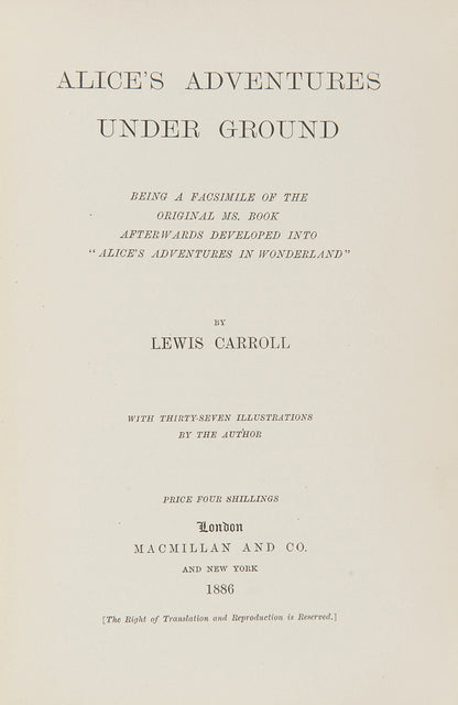 First edition, first printing, first issue of Alice's Adventures Under Ground, by Lewis Carroll, with an inscription from the author to half-title page