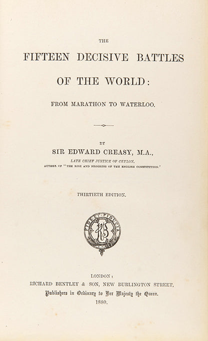 A handsome copy of Sir Edward Creasy's classic account of fifteen decisive battles from world history