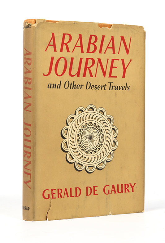 First edition of Arabian Journey and Other Desert Travels by Gerald de Gaury, his set of essays and articles, the majority of which on the Nedj and Asir regions of Saudi Arabia, discussing Ibn Saud, Mecca, Jeddah, and more.