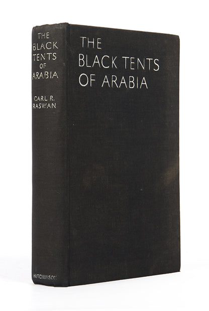 First edition of Black Tents of Arabia by Carl Raswan, an important account of Bedouin life in northern Arabia.