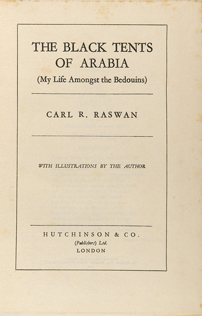 First edition of Black Tents of Arabia by Carl Raswan, an important account of Bedouin life in northern Arabia.