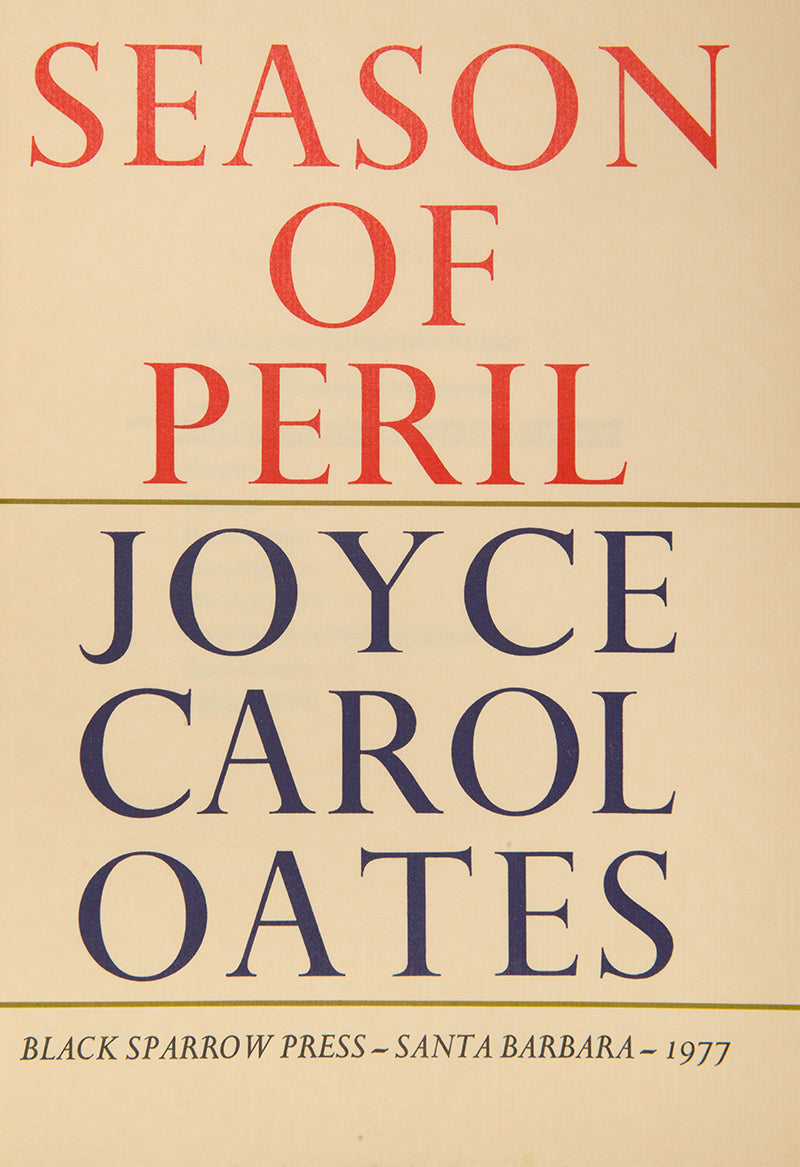 A fine copy of Season of Peril, by Joyce Carol Oates, first edition, limited to 60 copies, inscribed by author to Ruth Fainlight, including original ink drawing
