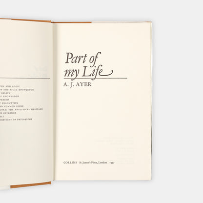 The first edition of Freddie Ayer's Part of My Life, inscribed by him in pen to the front free endpaper