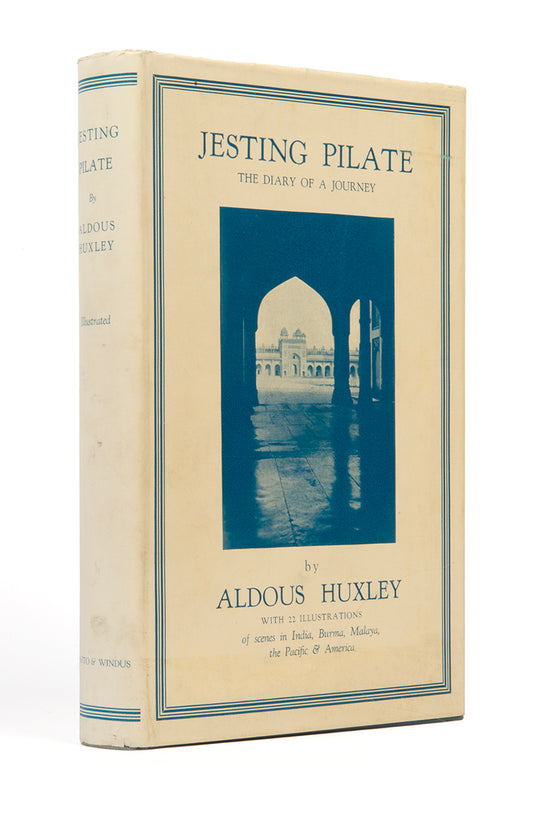First edition of Jesting Pilate by Aldous Huxley, a lovely copy of one of Huxley's riveting travel narratives
