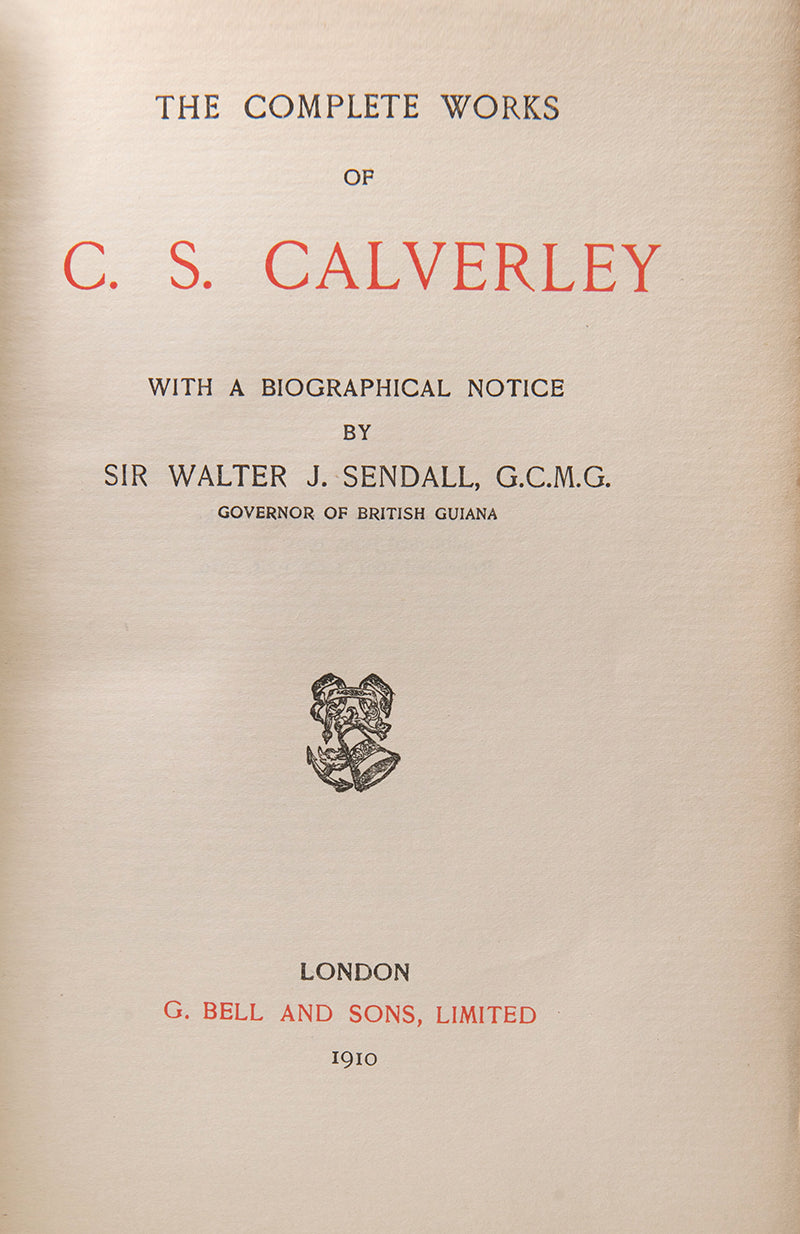 Later printing of complete works of Calverley, including poetical works and translations of Latin and Greek works, half-bound in vellum with green cloth boards, gilt title to spine with gilt tooling