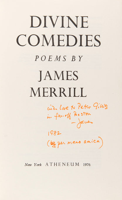 First edition, first printing of Divine Comedies, by James Merrill, inscribed by author to his lover Peter Gillis