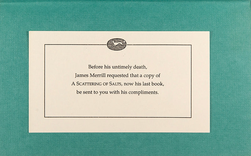 A Scattering of Salts, by James Merrill, first edition, first printing, from library of Merrill's lover Peter Gillis, with compliment slip from publisher