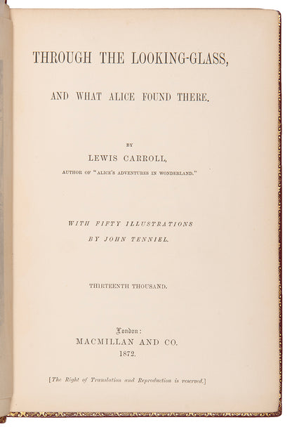 A handsomely bound edition of Through the looking glass, by Lewis Carroll, in red leather and gilt, First edition, second issue, 1872, thirteenth thousand