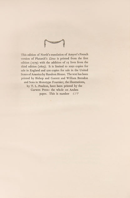 Number 659 of 1550 limited edition copies of Plutarch's Lives by The Nonesuch Press, following the English language translation of Thomas North
