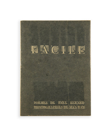 Man Ray and Paul Eluard's Facile is one of the key French surrealist books of the 1930s.