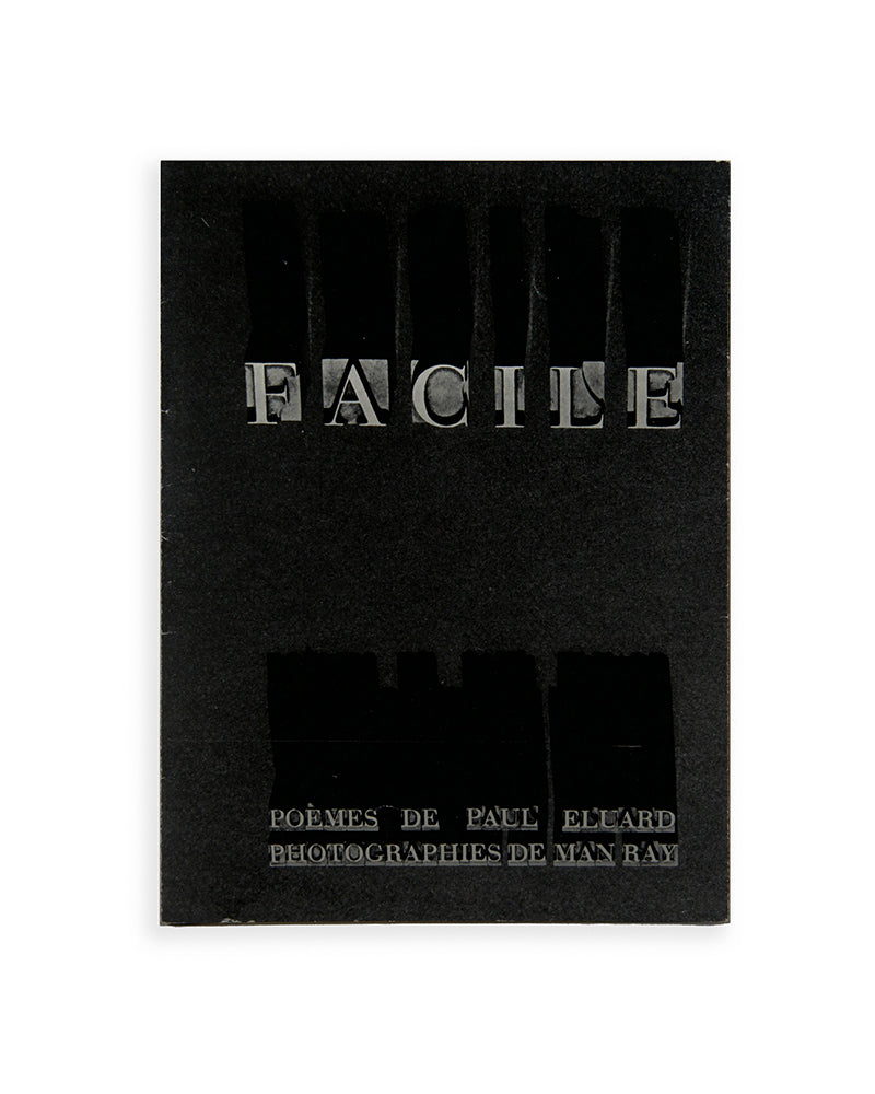 Man Ray and Paul Eluard's Facile is one of the key French surrealist books of the 1930s.