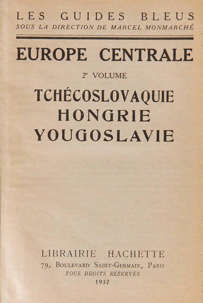 Les Guides Bleus. Tchécoslovaquie, Hongrie, Yougoslavie