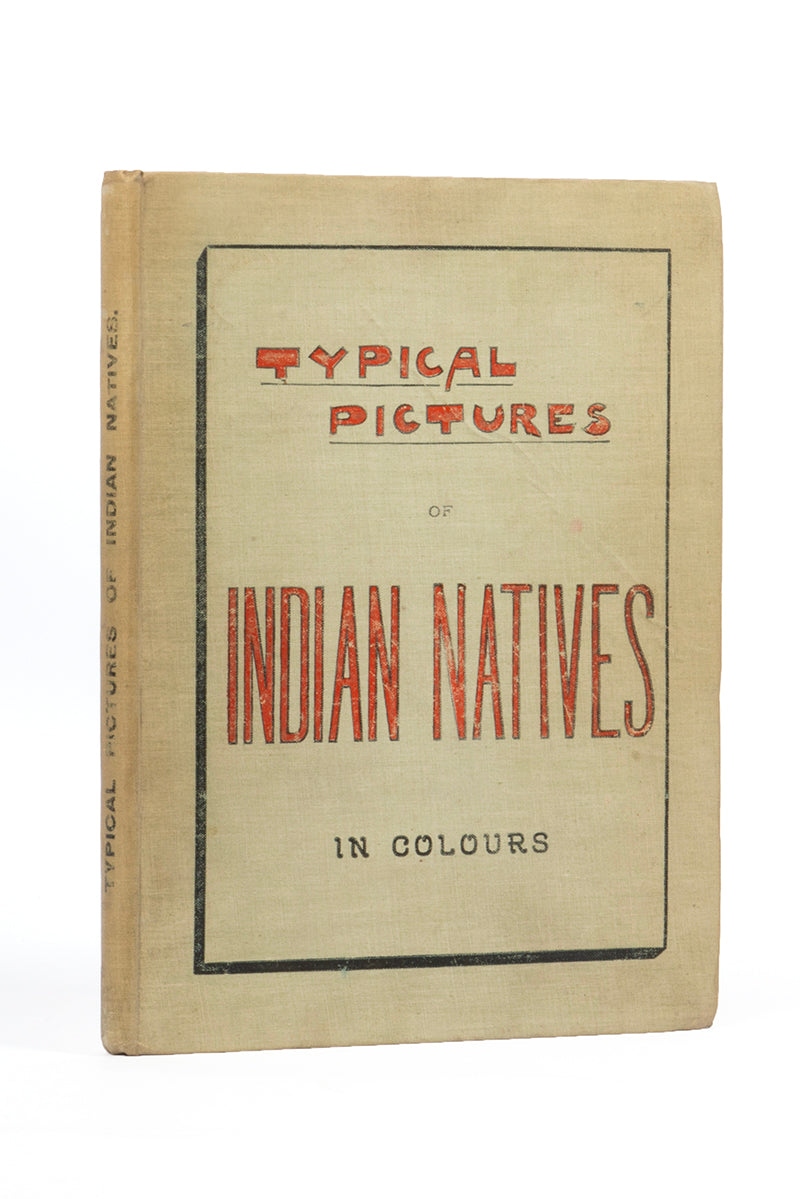 Rare example of Typical pictures of Indian natives by F.M. Coleman, published by The Times of India Office, in 1897, publisher's original cloth, 24 full-colour plates.