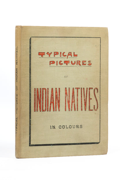 Rare example of Typical pictures of Indian natives by F.M. Coleman, published by The Times of India Office, in 1897, publisher's original cloth, 24 full-colour plates.