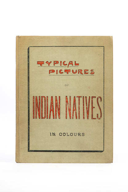 Rare example of Typical pictures of Indian natives by F.M. Coleman, published by The Times of India Office, in 1897, publisher's original cloth, 24 full-colour plates.
