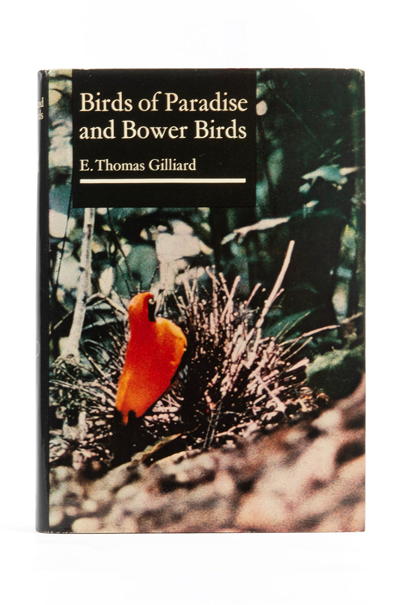 The first US edition of Birds of Paradise and Bower Birds, an important work by E. Thomas Galliard, leading specialist on the birds of New Guinea.