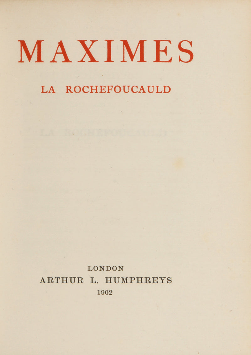 A finely-printed edition of the collected maxims of the French courtier and man of letters François, Duke de la Rochefoucauld 