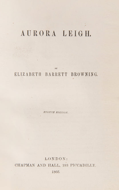 The seventh edition of Poetical Works and eighth edition of Aurora Leigh by Elizabeth Barrett Browning, finely bound