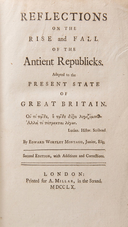 Reflections on the Rise and Fall of the Antient Republicks.