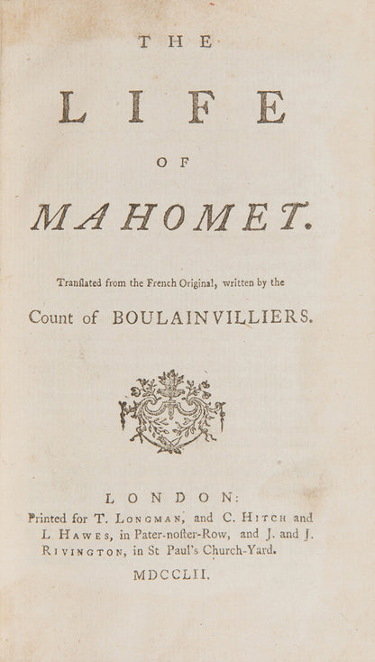 An early edition in English of Henri Boulainvilliers life of the Prophet Mohammed.