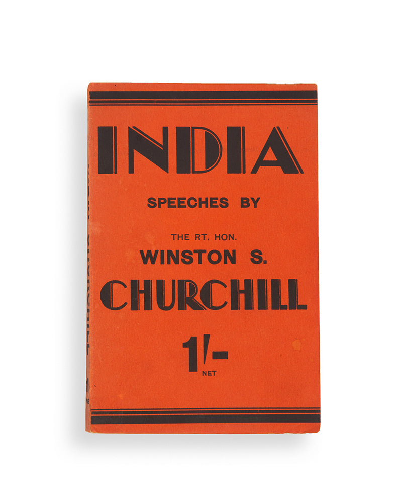 The first paperback edition of Winston Churchill's India Speeches, issued in 1931 during his 'wilderness' years and his opposition to Indian independence.