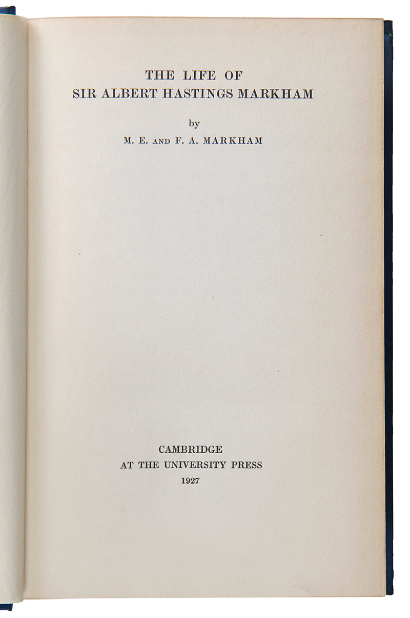 A family copy, with a descendant's ownership signature, of the biography of Sir Albert Hastings Markham KCB (1841-1918)