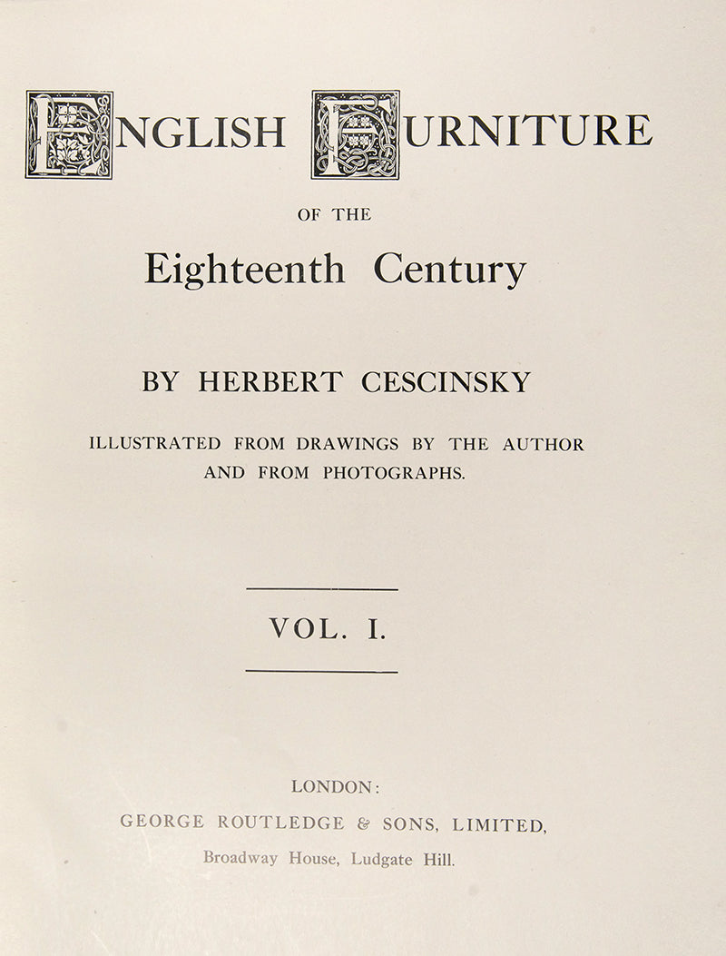 A very good set of Engllish furniture of the eighteenth century, by Herbert Cesckinsky, in three volumes, with several illustrations