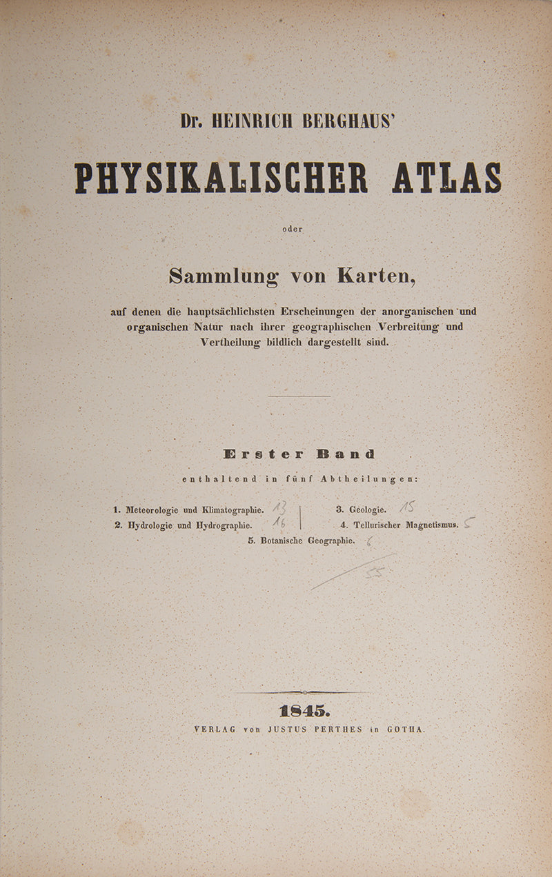 First edition of Humboldt's Kosmos and Berghaus's accompanying Physikalischer Atlas, 'one of the last really comprehensive physical surveys ever to be attempted'.