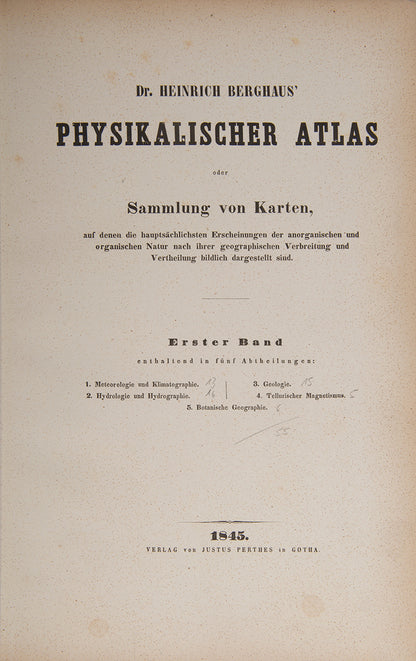 First edition of Humboldt's Kosmos and Berghaus's accompanying Physikalischer Atlas, 'one of the last really comprehensive physical surveys ever to be attempted'.
