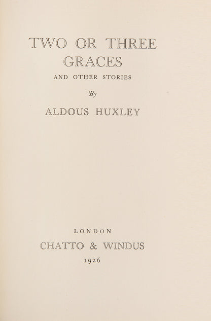 First edition of Two or Three Graces by Aldous Huxley, his fourth collection of short stories.