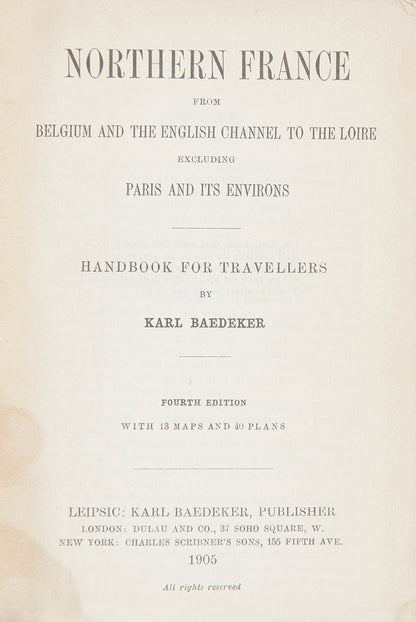 Karl Baedeker. Northern France. 1905. Fourth edition.