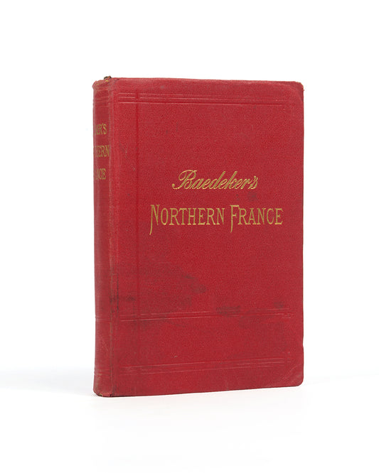 Karl Baedeker. Northern France. 1905. Fourth edition.