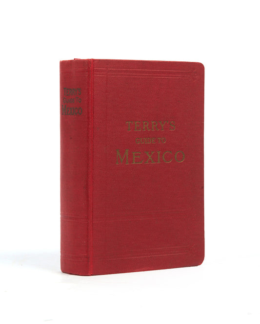 Terry Guide to Mexico. 1925. Third edition
