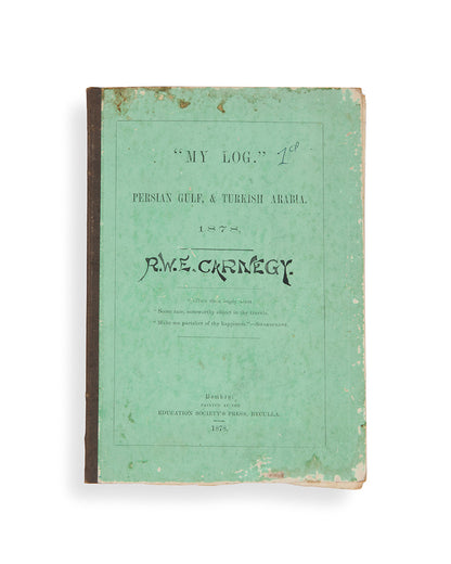 First and only edition of "My Log" by Alexander Carnegy, a rare account of travel through the Arabian Gulf, stopping at Bahrain and Kuwait before travelling up the Euphrates. Owned by the author's nephew and cousin.