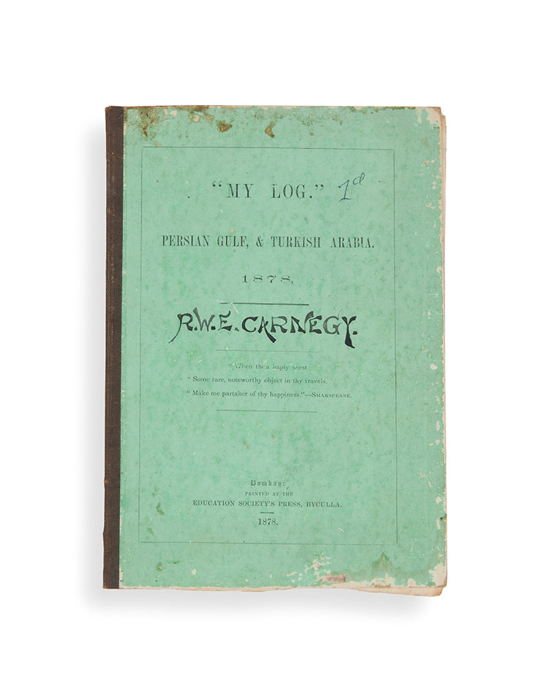 First and only edition of "My Log" by Alexander Carnegy, a rare account of travel through the Arabian Gulf, stopping at Bahrain and Kuwait before travelling up the Euphrates. Owned by the author's nephew and cousin.