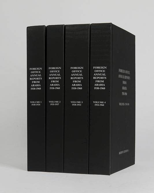 Foreign Office Annual Reports from Arabia 1930-1960, a comprehensive collection of annual reports produced by the British Foreign Office concerning the major regions of Arabia.