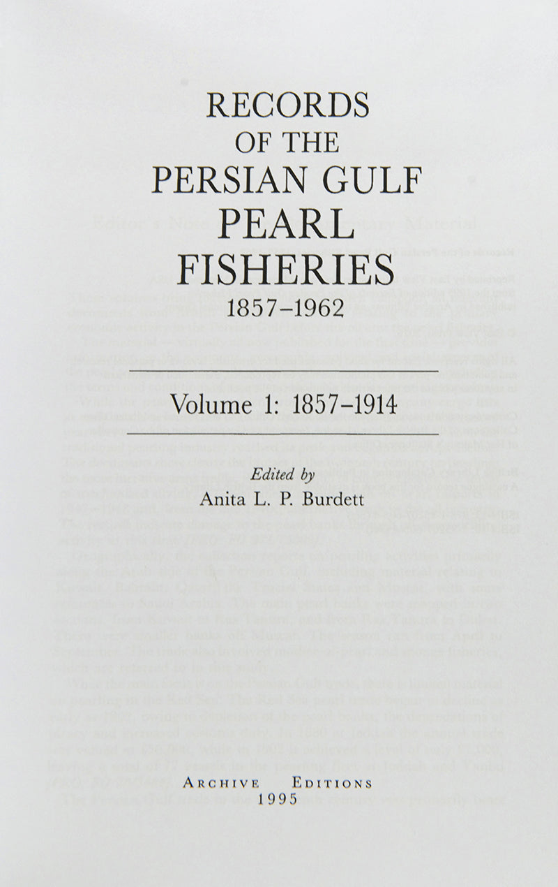 Records of the Persian Gulf Pearl Fisheries 1857-1962 by Anita Burdett, a very important work on the pearl fisheries of the Arabian Gulf.