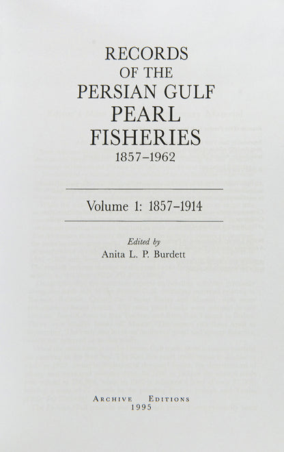Records of the Persian Gulf Pearl Fisheries 1857-1962 by Anita Burdett, a very important work on the pearl fisheries of the Arabian Gulf.
