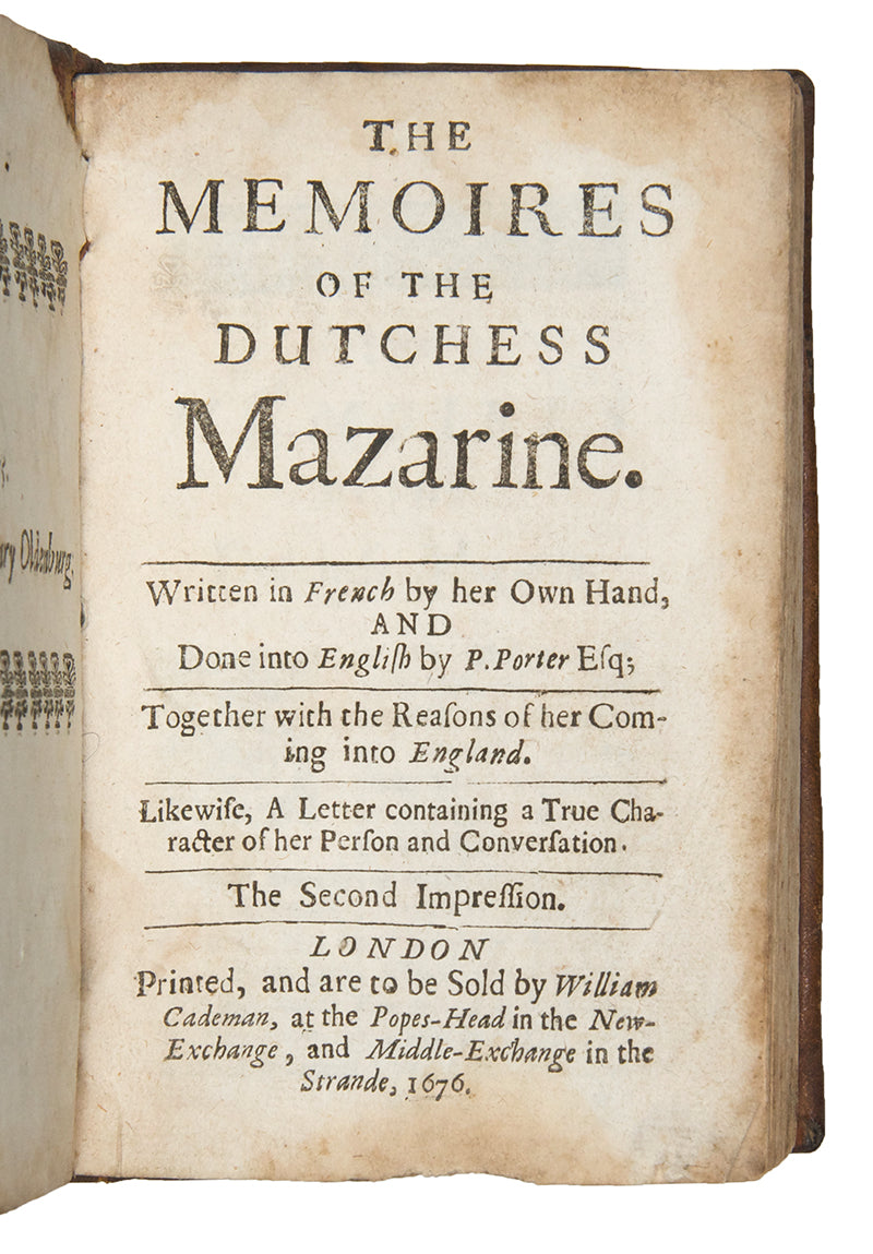 The first translation into English of Hortense Mancini, Duchess of Mazarin's memoirs recounting her experiences of marriage and court life in the seventeenth century.