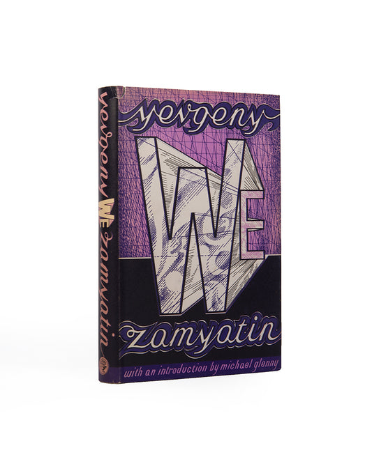 An excellent example of the first UK edition of We by Yevgeny Zamyatin. A foundational work of dystopian fiction, the novel had a marked influence on George Orwell's 1984 and Aldous Huxley's Brave New World.