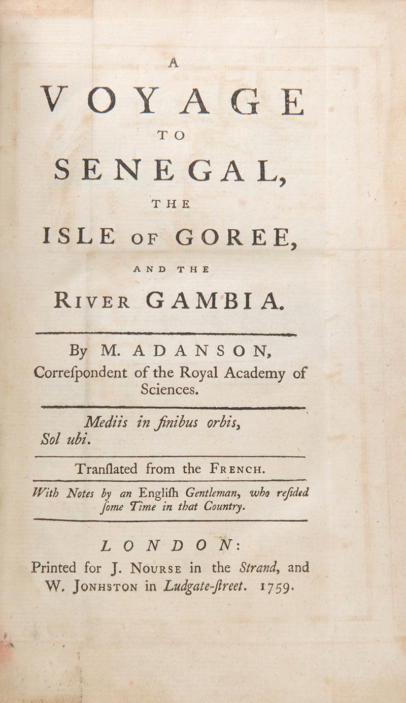 First edition in English of A Voyage to Senegal by Michel Adanson, the important travel work recounting his famous botanical exploits in Senegal.