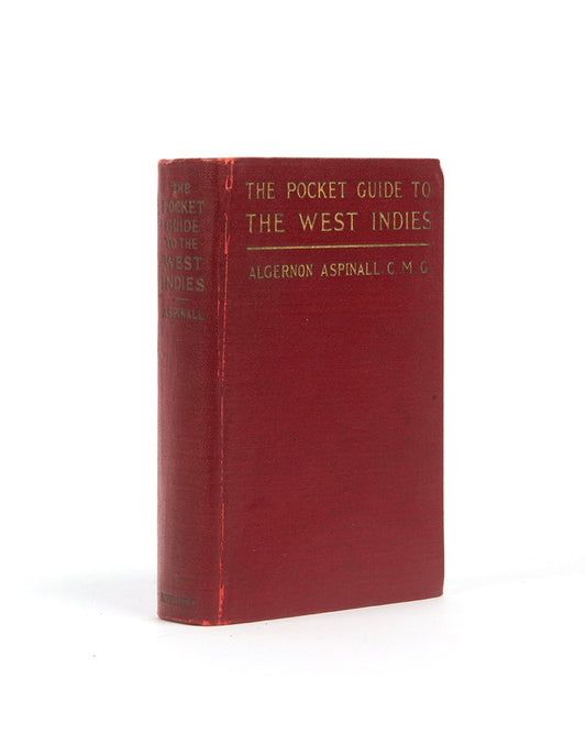 Sir Algernon Aspinall. Pocket Guide to the West Indies. 1927.