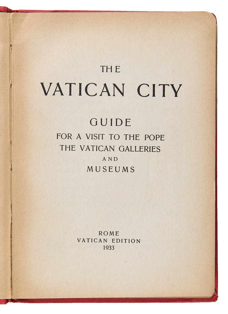 The Vatican City. Guide for a visit to the Pope, the Vatican Galleries