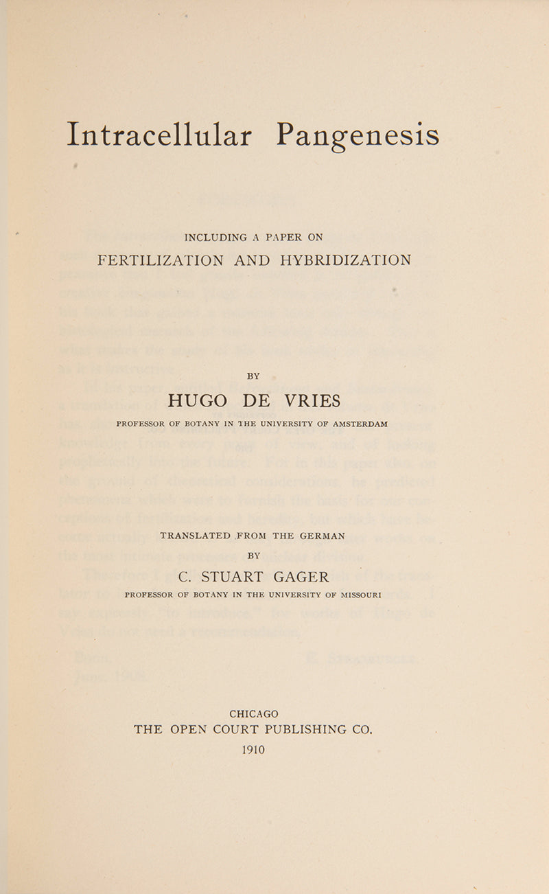 First English language edition of one of the most important books in the history of genetics, Intracellular Pangenesis by Hugo de Vries. Ernst Mayr's copy, in the rare dust jacket.