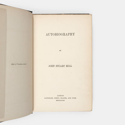 The first edition, first issue of John Stuart Mill's Autobiography in the publisher's pebble-grain green cloth