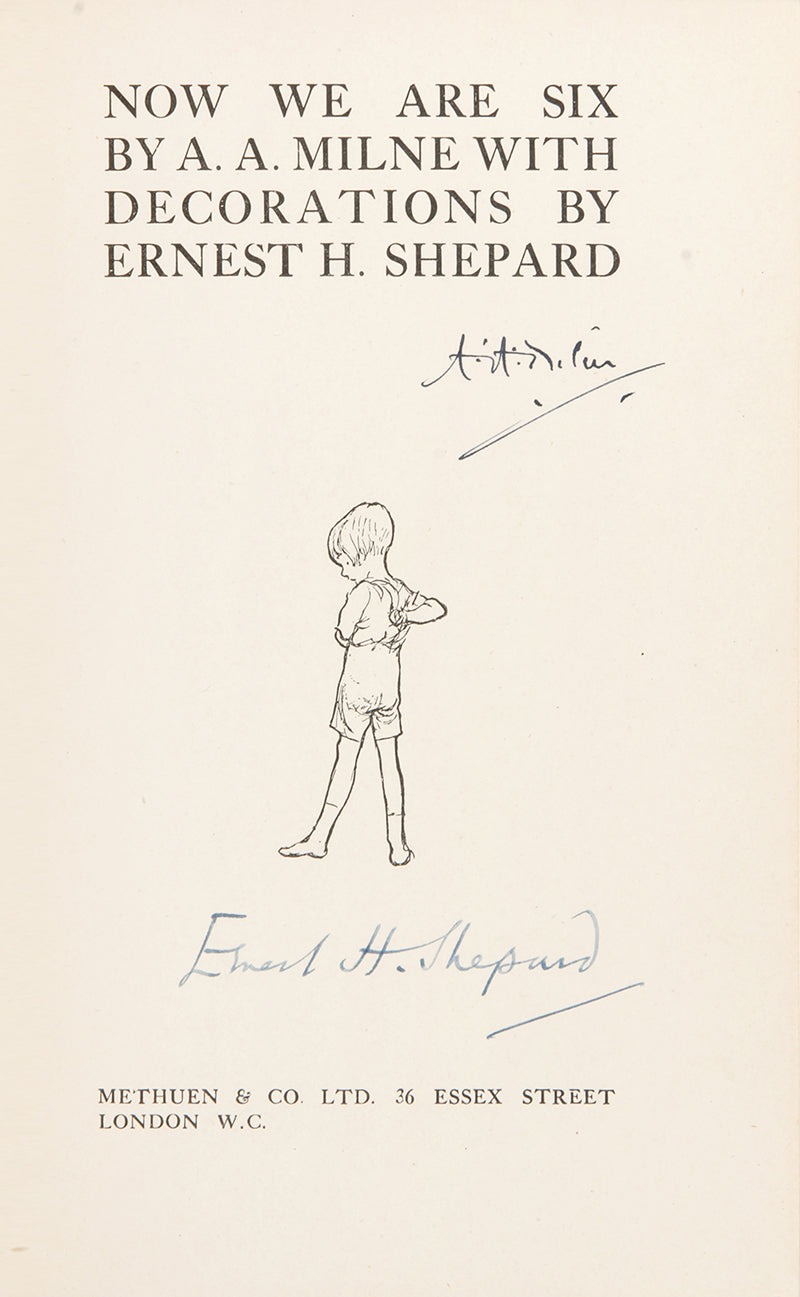 A rare double signature by A A Milne and Ernest Shepard of Now We Are Six, a first edition of stories featuring Pooh, Piglet, Tigger, Kanga, Roo, Rabbit, Owl, and Eeyore<br />