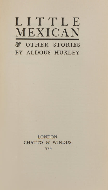 First edition of Little Mexican by Aldous Huxley, his third collection of short stories.