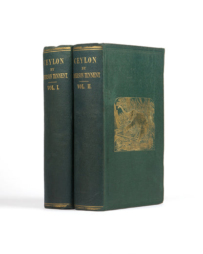 First edition of Ceylon by James Emerson Tennent, a scarce classic survey of Ceylon in the mid-nineteenth-century.