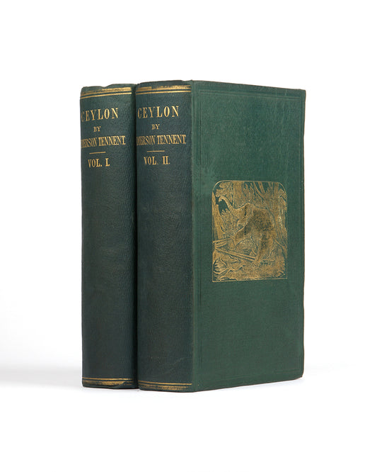 First edition of Ceylon by James Emerson Tennent, a scarce classic survey of Ceylon in the mid-nineteenth-century.