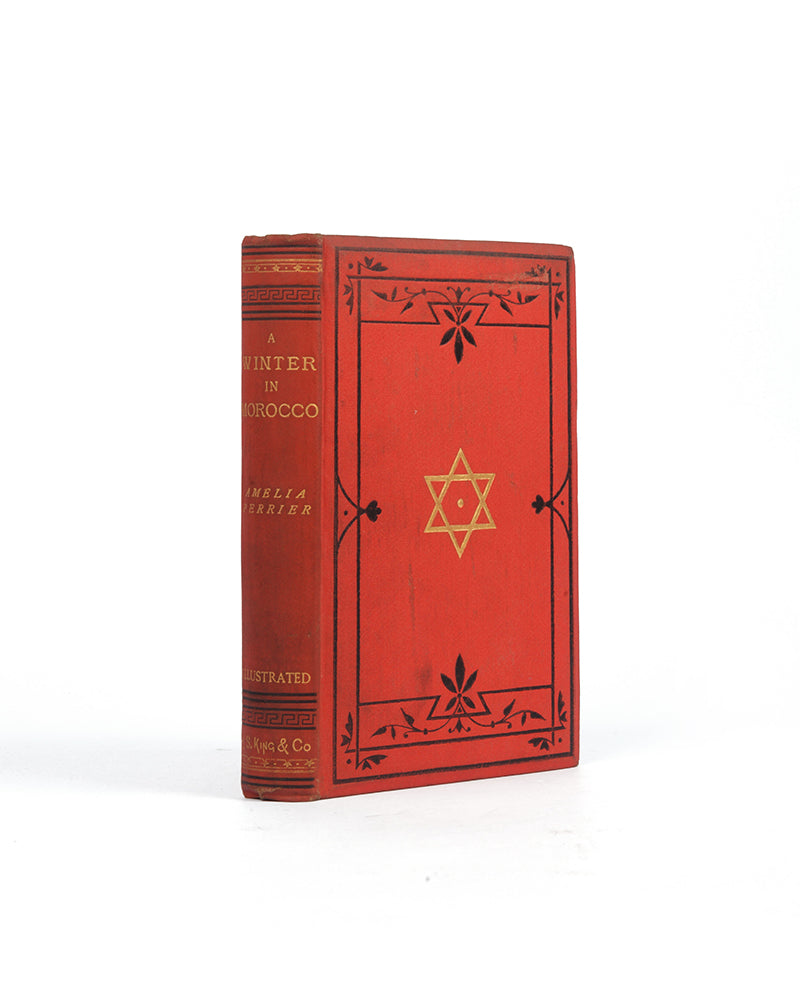 First edition of A Winter in Morocco by Amelia Perrier, a scarce work recounting a woman's journey to Tangier, Morocco.
